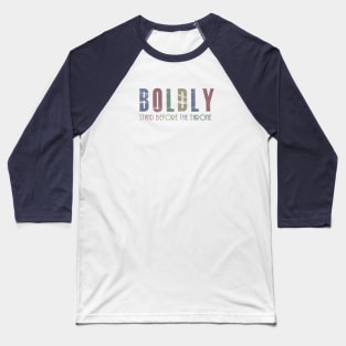 Come Boldly Before The Throne of Grace - Hebrews 4:16 Baseball T-Shirt